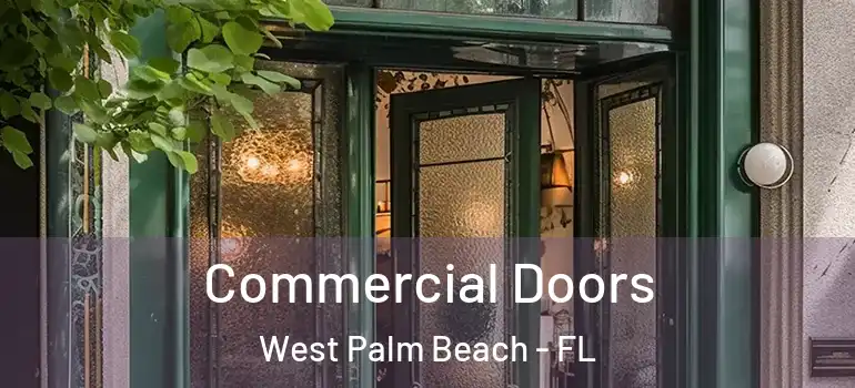  Commercial Doors West Palm Beach - FL
