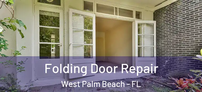  Folding Door Repair West Palm Beach - FL