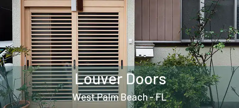 Louver Doors West Palm Beach - FL
