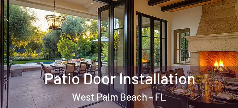  Patio Door Installation West Palm Beach - FL